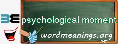 WordMeaning blackboard for psychological moment